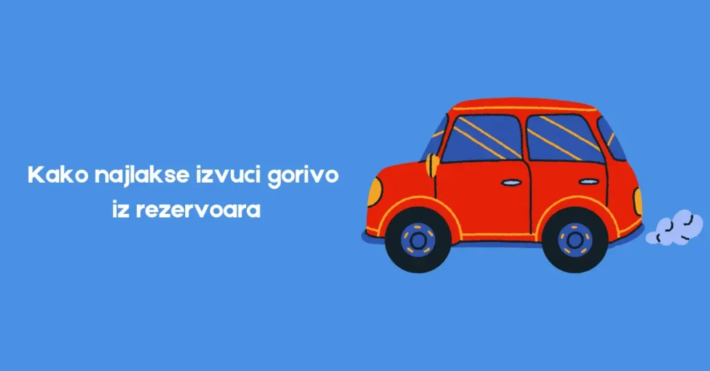 kako najlakse izvuci gorivo iz rezervoara